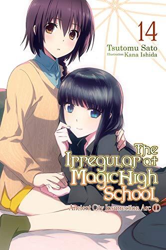 The Irregular at Magic High School, Vol. 14 : Ancient City Insurrection Arc, Part I