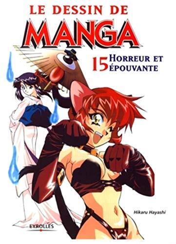 Le Dessin De Manga 15 :  Horreur et épouvante