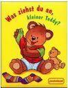 Was ziehst du an kleiner Teddy?