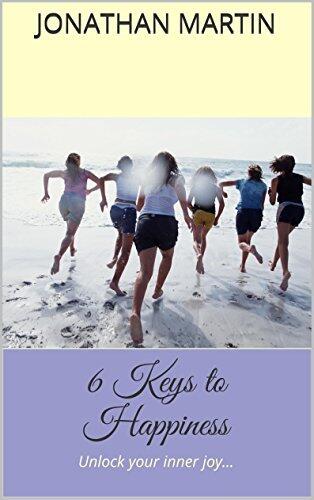 6 Keys to Happiness