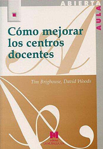 Cómo mejorar los centros docentes