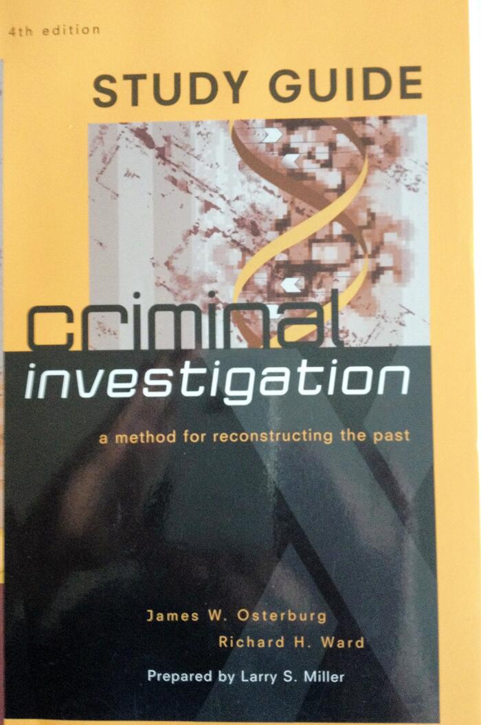 Criminal Investigation: A Method for Reconstructing the Past