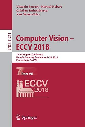 Computer Vision – ECCV 2018: 15th European Conference, Munich, Germany, September 8–14, 2018, Proceedings, Part VII