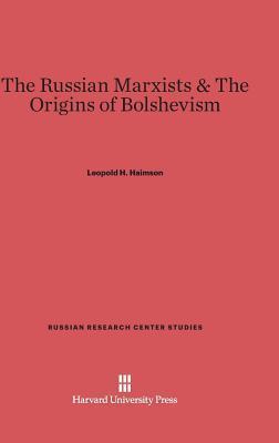The Russian Marxists & the Origins of Bolshevism