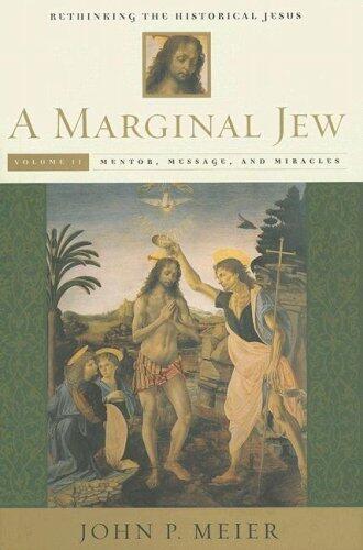 A MARGINAL JEW. Rethinking the Historical Jesus. Volume Two