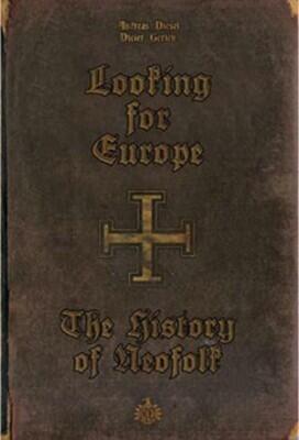 Looking for Europe: The History of Neofolk