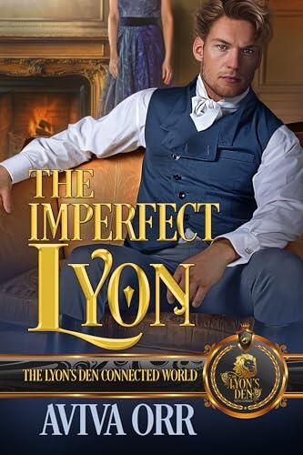 The Imperfect Lyon: The Lyon's Den Connected World