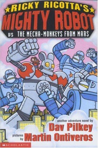 Ricky Ricotta's Mighty Robot vs. the Mecha-Monkeys from Mars