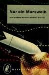 Nur ein Marsweib und andere Science Fiction Stories