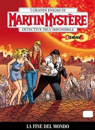 Martin Mystère n. 324: La fine del mondo