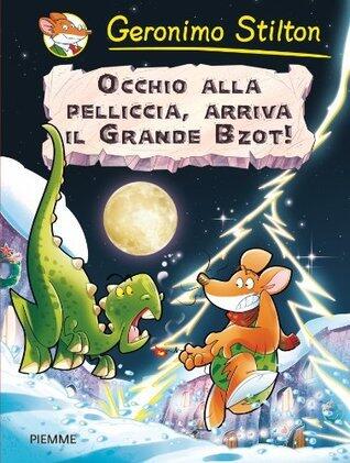 Occhio alla pelliccia, arriva il Grande Bzot!
