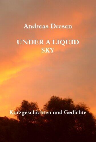 Under A Liquid Sky