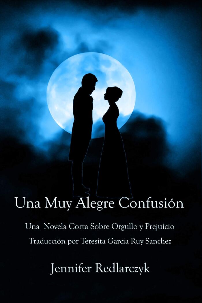Una Muy Alegre Confusión: Una novela corta sobre Orgullo y Prejuicio