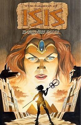 Legend of Isis Volume 2: Darkness Falls