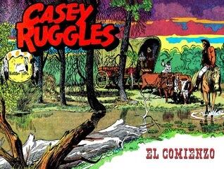 Casey Ruggles: El Comienzo