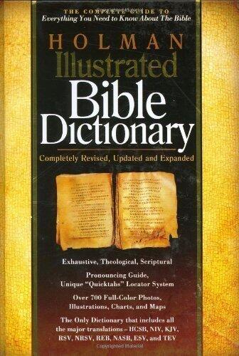 Holman Illustrated Bible Dictionary by Broadman and Holman