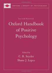 Oxford Handbook of Positive Psychology 2nd (second) edition Text Only