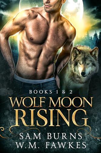 Wolf Moon Rising: Volume I: Books 1 & 2