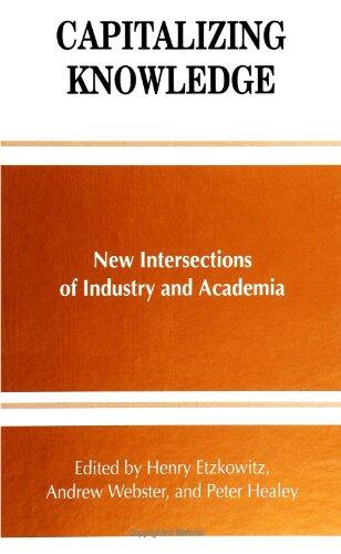 Capitalizing Knowledge (New Intersections of Industry and Academia)