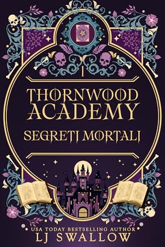 Thornwood Academy 1: Segreti Mortali