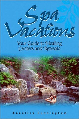 Del-Spa Vacations: Your Guide to Healing Centers and Retreats