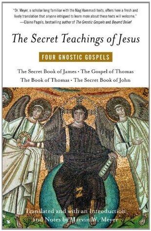 The Secret Teachings of Jesus: Four Gnostic Gospels