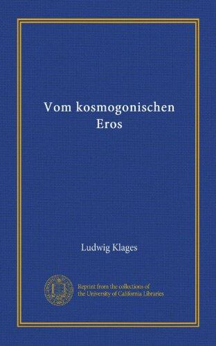 Vom kosmogonischen Eros (Vol-1)