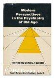 Modern Perspectives in the Psychiatry of Old Age
