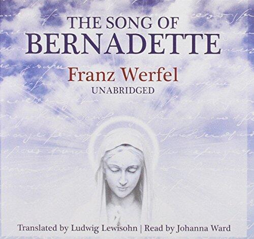 The Song of Bernadette Lib/E