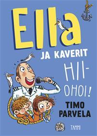 Ella ja kaverit hiiohoi!