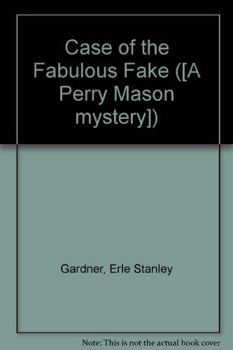 Case of the Fabulous Fake