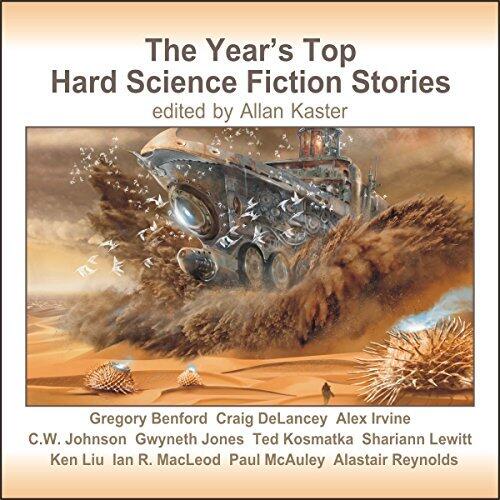 The Year's Top Hard Science Fiction Stories