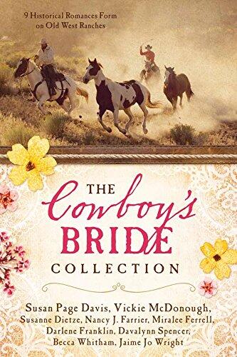 The Cowboy's Bride Collection: 9 Historical Romances Form on Old West Ranches