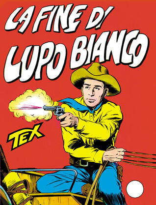 Tex n. 19: La Fine di Lupo Bianco