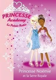 Princesse Noémie et la Serre Royale