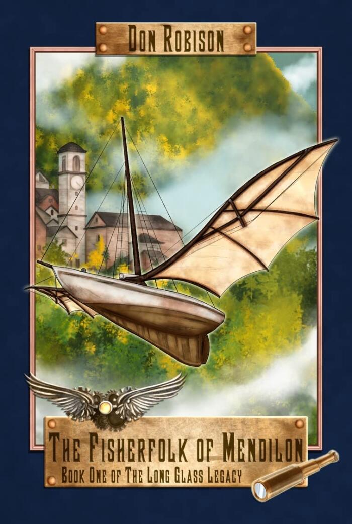 The Fisherfolk of Mendilon: Book One of the Long Glass Trilogy