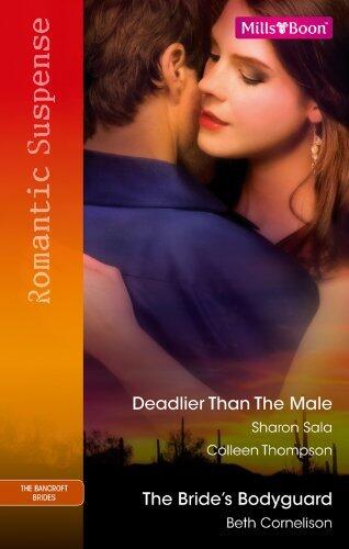 Deadlier than the Male: The Fiercest Heart & Lethal Lessons / The Bride's Bodyguard