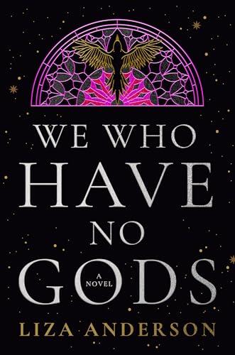 We Who Have No Gods