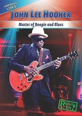 John Lee Hooker (Master of Boogie and Blues)