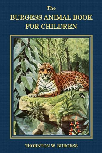 The Burgess Animal Book for Children: Mammal and Nature Education Storybook for Kids, 6"x9"