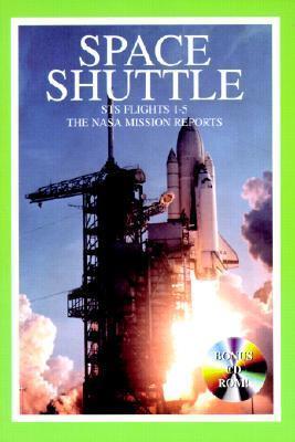 Space Shuttle STS 1 - 5: The NASA Mission Reports: Apogee Books Space Series 16
