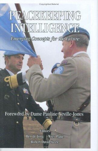 Peacekeeping Intelligence: Emerging Concepts for the Future