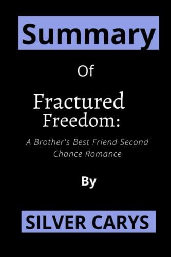 Summary of Fractured Freedom