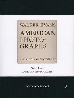 Walker Evans: American Photographs: Books on Books No. 2