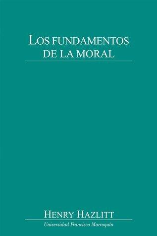 Los fundamentos de la moral