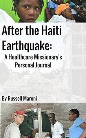 After the Haiti Earthquake: A Healthcare Missionary's Personal Journal