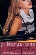 You Know You Love Me