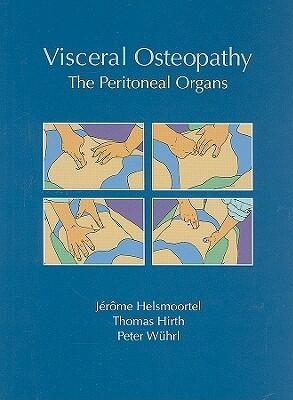 Visceral Osteopathy: The Peritoneal Organs
