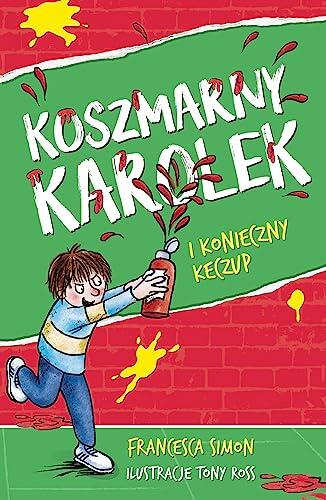 Koszmarny Karolek i konieczny keczup