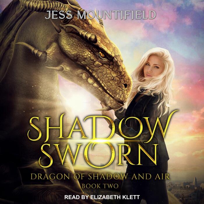 Shadow Sworn: Dragon of Shadow and Air Series, Book 2